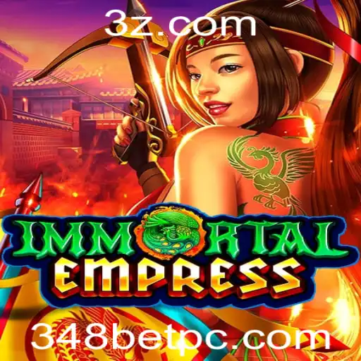 Immortal Empress: Um Mergulho no Mundo do Jogo de Estratégia com 348bet